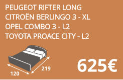 625€ PEUGEOT RIFTER LONG CITROËN BERLINGO 3 - XL OPEL COMBO 3 - L2 TOYOTA PROACE CITY - L2  219 120