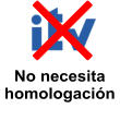 No necesita homologación